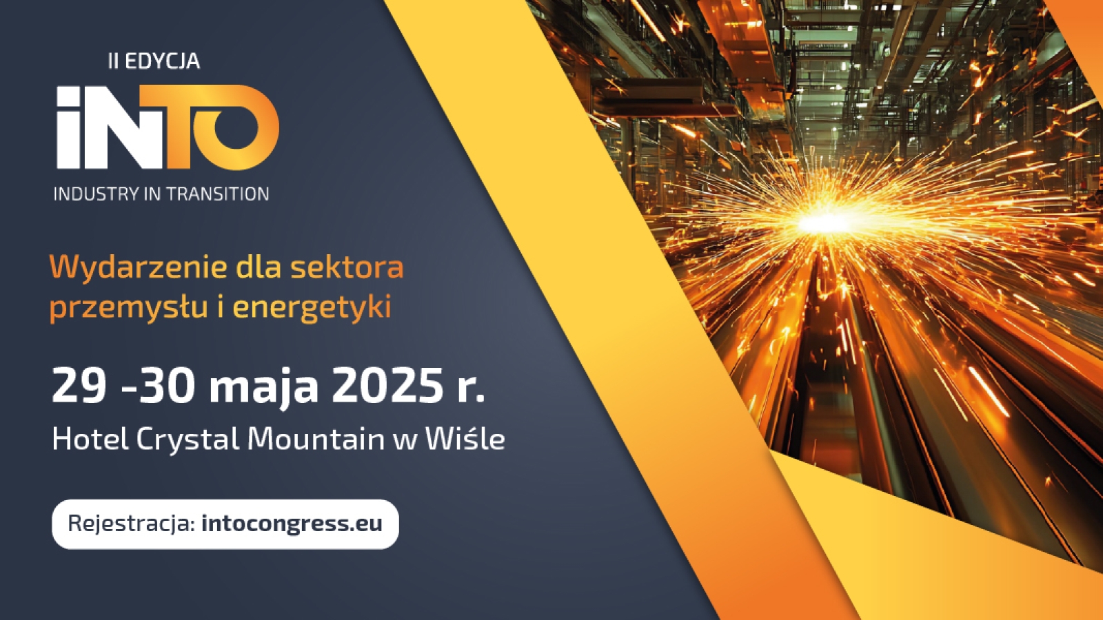 Europejski Kongres Przemysłu i Energetyki INTO 2025 odbędzie się 29 - 30 maja w Wiśle! 